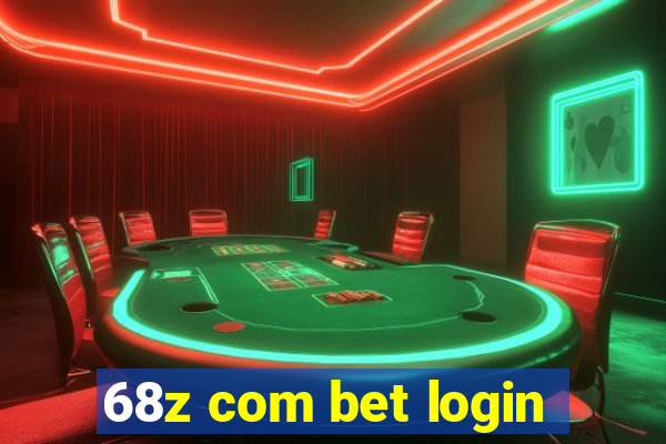 68z com bet login